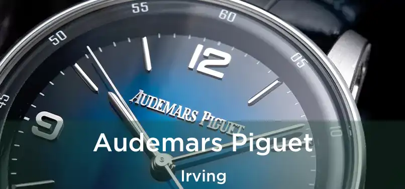  Audemars Piguet Irving