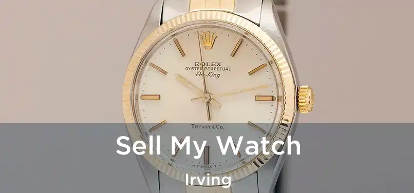 Sell My Watch Irving