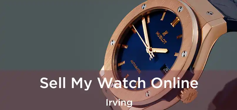  Sell My Watch Online Irving