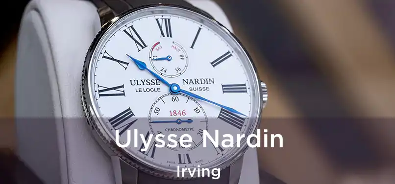  Ulysse Nardin Irving